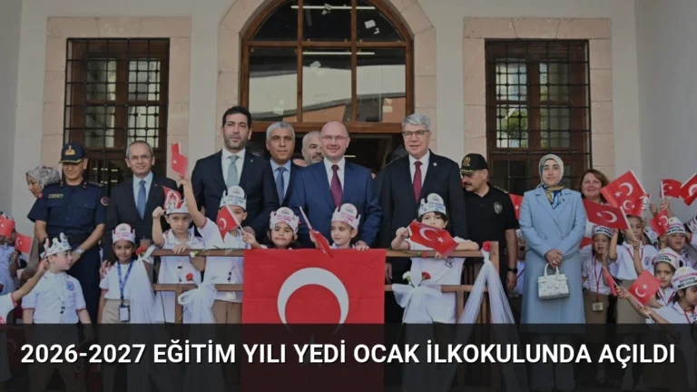 2026-2027 Eğitim Yılı Yedi Ocak İlkokulunda Açıldı
