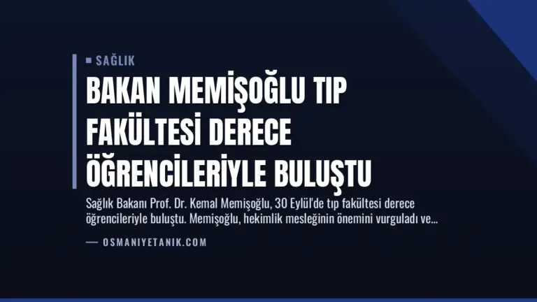 Bakan Memişoğlu Tıp Fakültesi Derece Öğrencileriyle Buluştu