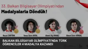 Balkan Bilgisayar Olimpiyatı’nda Türk Öğrenciler 4 Madalya Kazandı