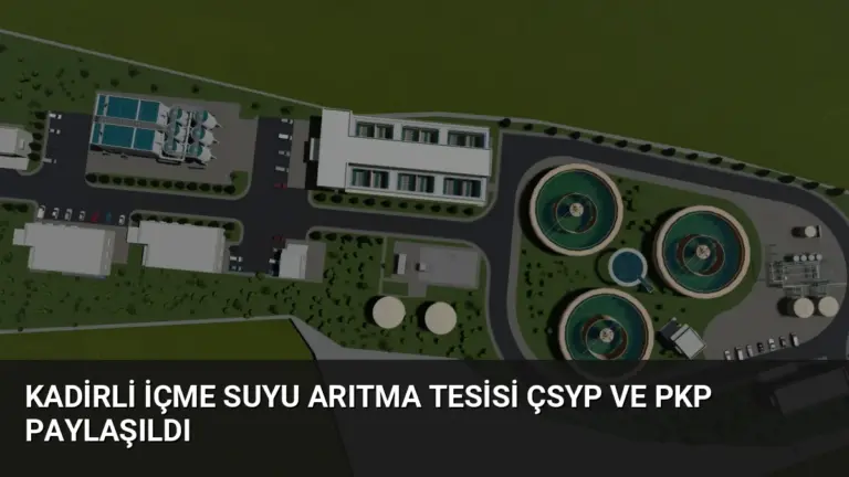 Kadirli İçme Suyu Arıtma Tesisi ÇSYP ve PKP Paylaşıldı