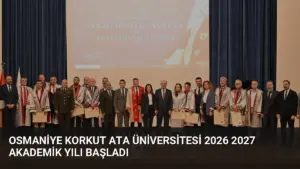 Osmaniye Korkut Ata Üniversitesi 2026 2027 Akademik Yılı Başladı