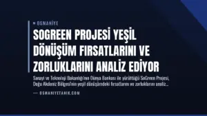 SoGreen Projesi Yeşil Dönüşüm Fırsatlarını ve Zorluklarını Analiz Ediyor
