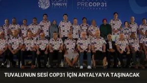 Tuvalu’nun Sesi COP31 İçin Antalya’ya Taşınacak