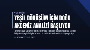 Yeşil Dönüşüm İçin Doğu Akdeniz Analizi Başlıyor